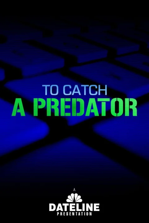 To Catch a Predator poster